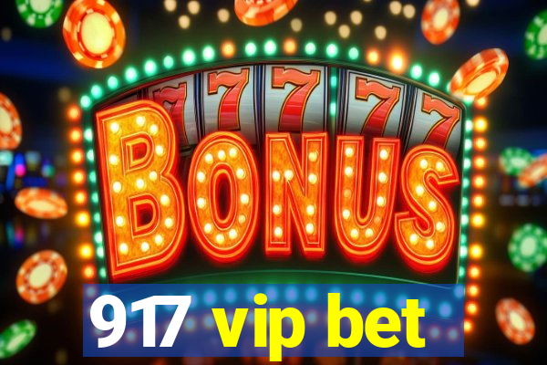 917 vip bet